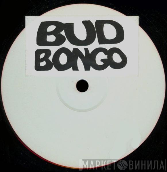  Bud Bongo  - Organ Grinder