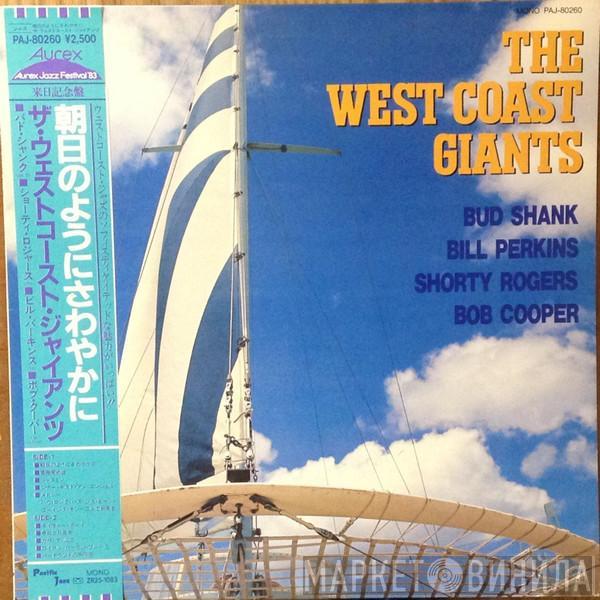 Bud Shank, Bill Perkins, Shorty Rogers, Bob Cooper - The West Coast Giants