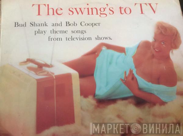 Bud Shank, Bob Cooper - The Swing's To TV