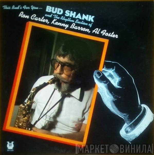 Bud Shank, Ron Carter, Kenny Barron, Al Foster - This Bud's For You...