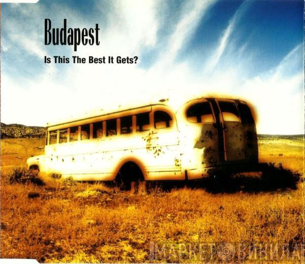 Budapest - Is This The Best It Gets? EP