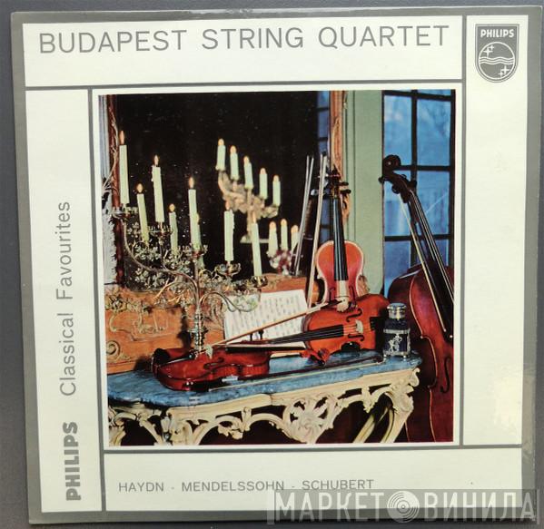 , Budapest String Quartet , Joseph Haydn , Felix Mendelssohn-Bartholdy  Franz Schubert  - Budapest String Quartet