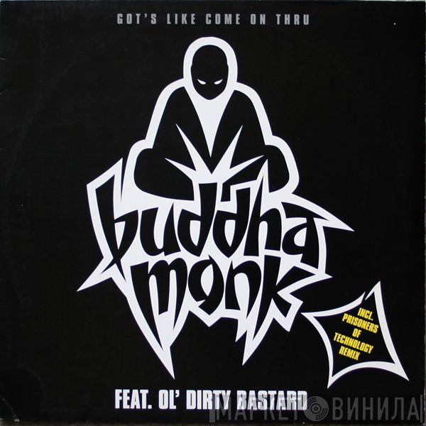 Buddha Monk, Ol' Dirty Bastard - Got's Like Come On Thru