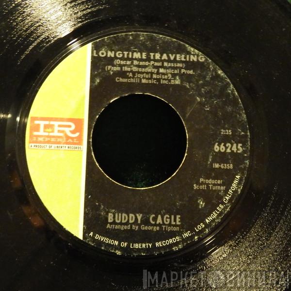 Buddy Cagle - Longtime Traveling