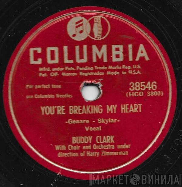  Buddy Clark   - You're Breaking My Heart / Song Of Surrender