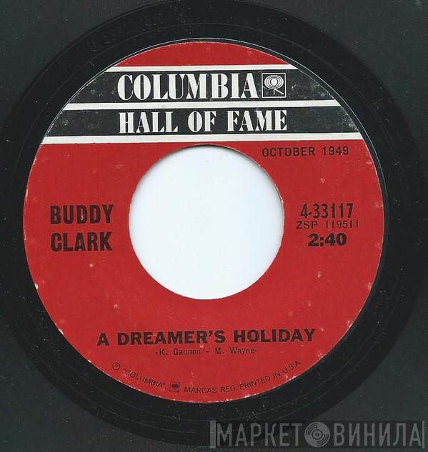  Buddy Clark   - A Dreamer's Holiday