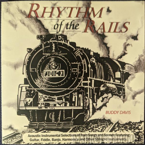 Buddy Davis  - Rhythm Of The Rails