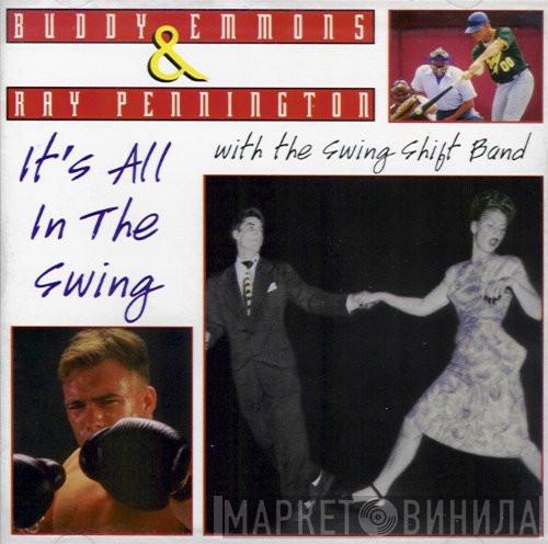 Buddy Emmons, Ray Pennington, The Swing Shift Band - It's All in The Swing