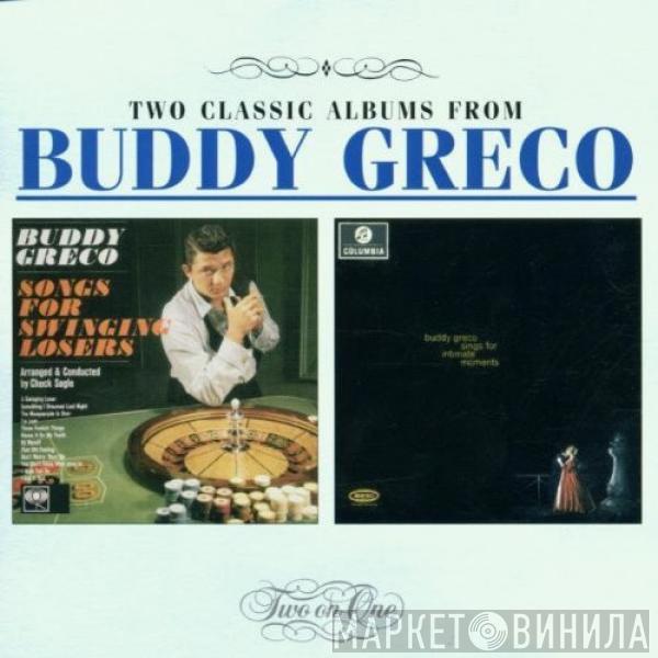 Buddy Greco - Songs For Swinging Losers / Sings For Intimate Moments