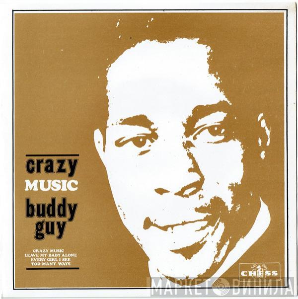 Buddy Guy - Crazy Music