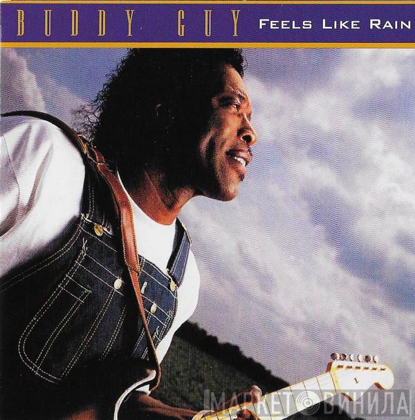  Buddy Guy  - Feels Like Rain