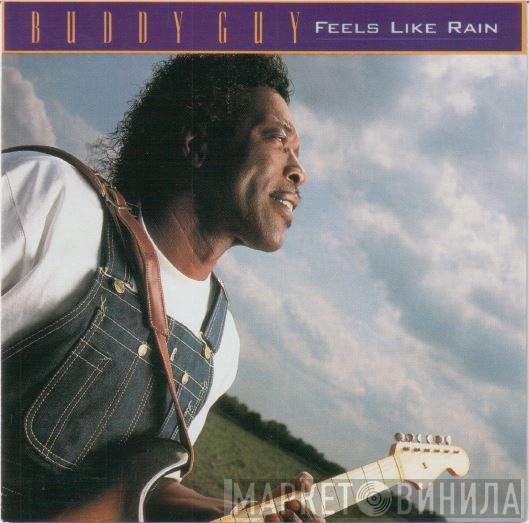  Buddy Guy  - Feels Like Rain