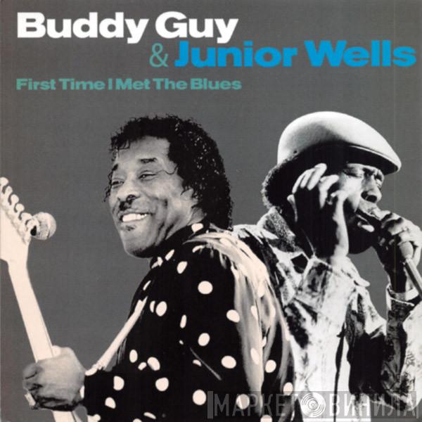 Buddy Guy, Junior Wells - First Time I Met The Blues