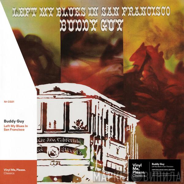  Buddy Guy  - Left My Blues In San Francisco