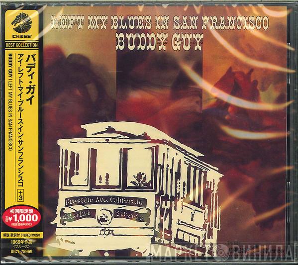  Buddy Guy  - Left My Blues In San Francisco