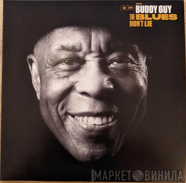 Buddy Guy - The Blues Don't Lie