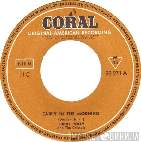 Buddy Holly, The Crickets  - Early In The Morning / Think It Over