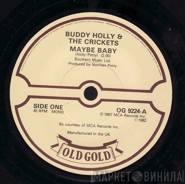 Buddy Holly, The Crickets  - Maybe Baby / Tell Me How