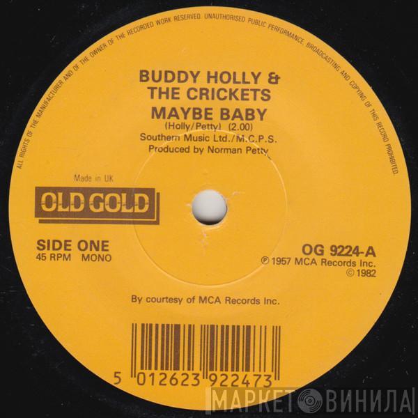 Buddy Holly, The Crickets  - Maybe Baby / Tell Me How