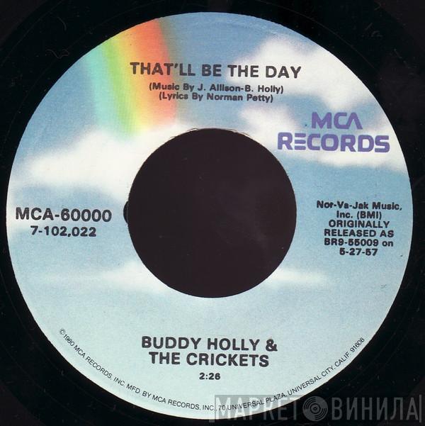 Buddy Holly, The Crickets  - That'll Be The Day / I'm Lookin' For Someone To Love