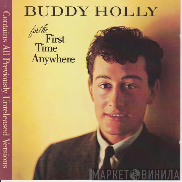 Buddy Holly - For The First Time Anywhere