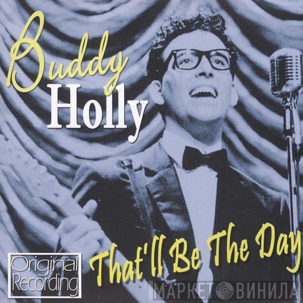 Buddy Holly - That'll Be The Day