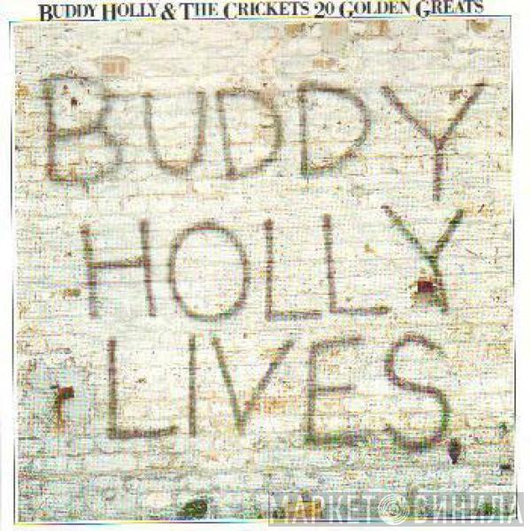 Buddy Holly, The Crickets  - 20 Golden Greats