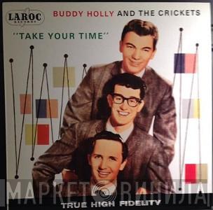Buddy Holly, The Crickets  - Take Your Time