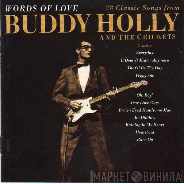 Buddy Holly, The Crickets  - Words Of Love (28 Classic Songs From Buddy Holly And The Crickets)