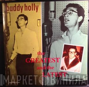 Buddy Holly - The Greatest And The Latest