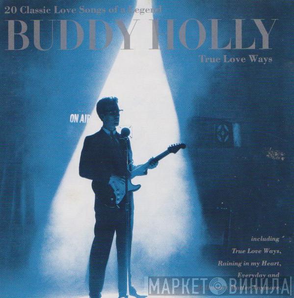  Buddy Holly  - True Love Ways