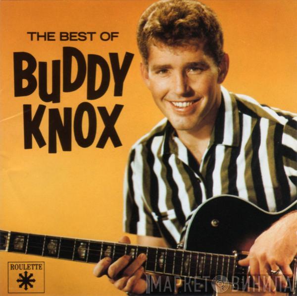 Buddy Knox - The Best Of Buddy Knox