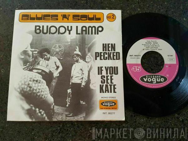 Buddy Lamp - Hen Pecked / If You See Kate
