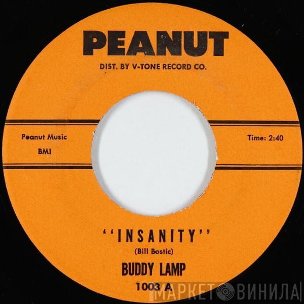 Buddy Lamp - Insanity / Too Late