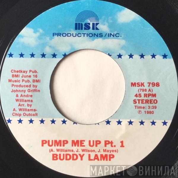 Buddy Lamp - Pump Me Up Pt. 1