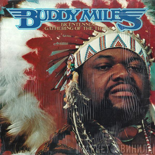 Buddy Miles - Bicentennial Gathering Of The Tribes