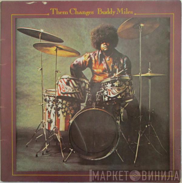  Buddy Miles  - Them Changes