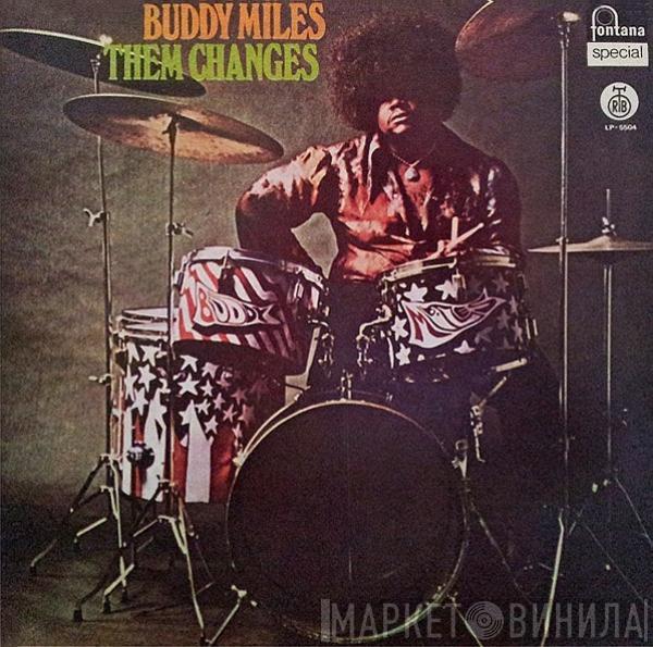  Buddy Miles  - Them Changes