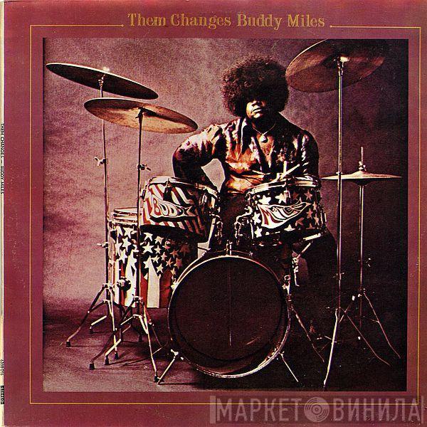  Buddy Miles  - Them Changes