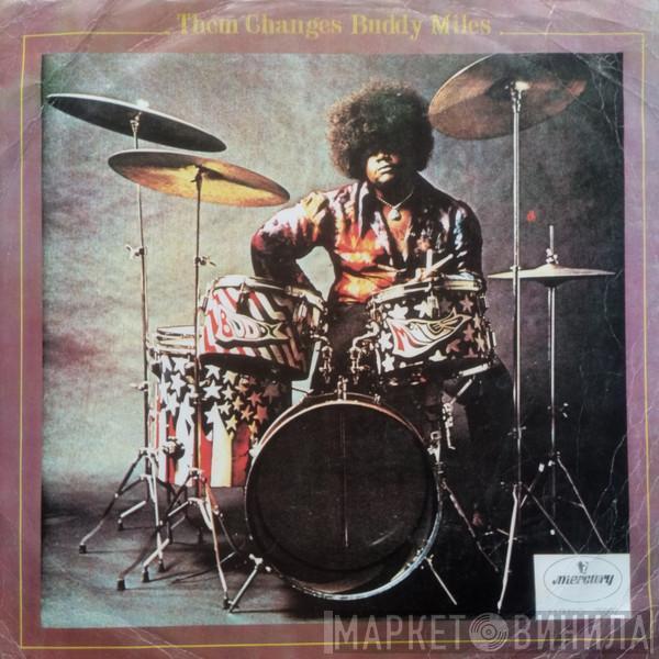  Buddy Miles  - Them Changes