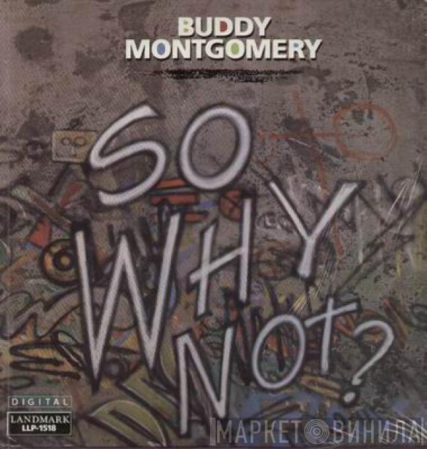 Buddy Montgomery - So Why Not?