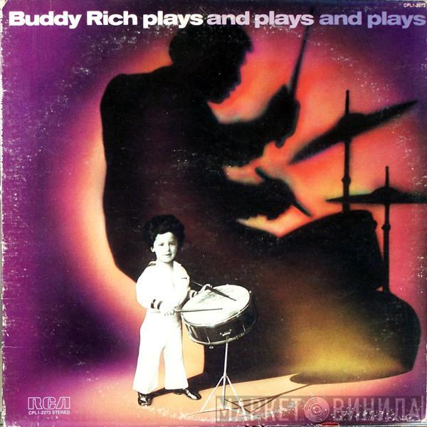 Buddy Rich - Buddy Rich Plays And Plays And Plays