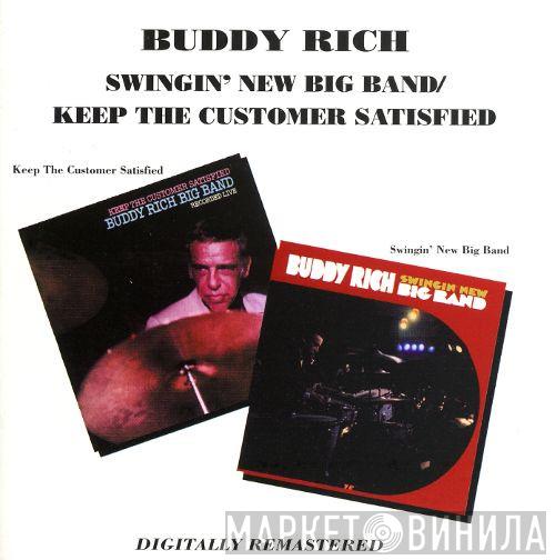 Buddy Rich - Swingin' New Big Band / Keep The Customer Satisfied