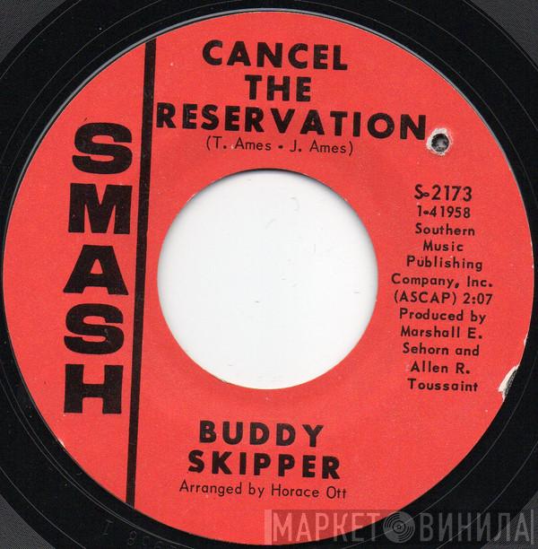 Buddy Skipper  - Cancel The Reservation / Restless Breed