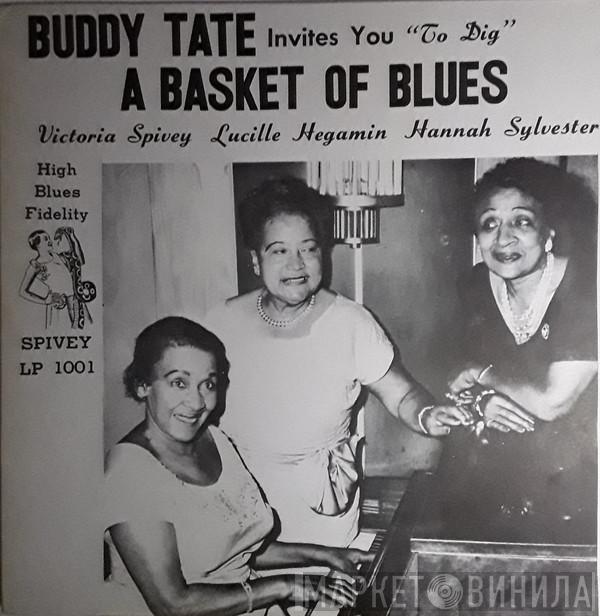 , Buddy Tate , Victoria Spivey , Lucille Hegamin  Hannah Sylvester  - A Basket Of Blues