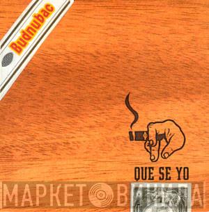 Budnubac - Que Se Yo