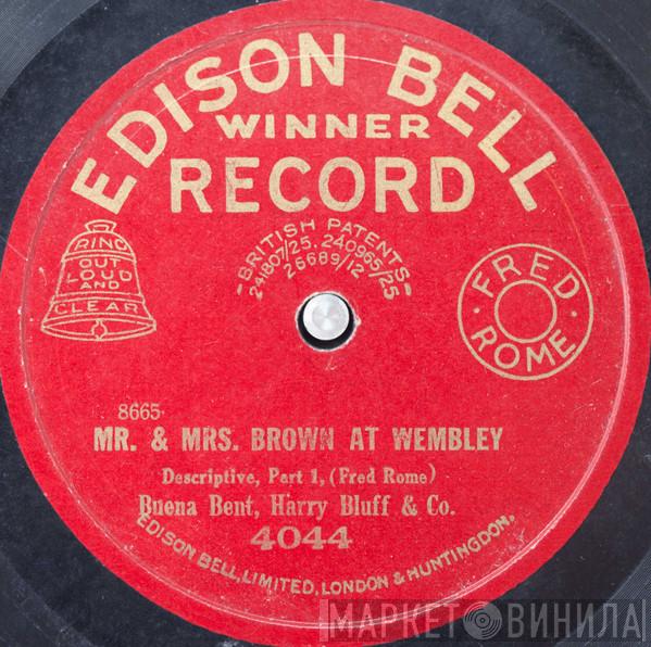 Buena Bent, Harry Bluff and Company - Mr. & Mrs. Brown At Wembley