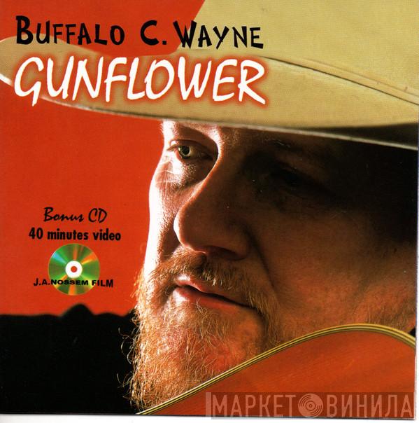 Buffalo C. Wayne - Gunflower