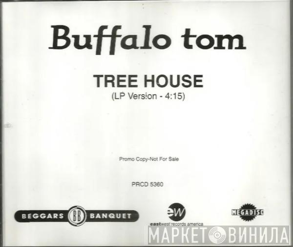 Buffalo Tom - Tree House