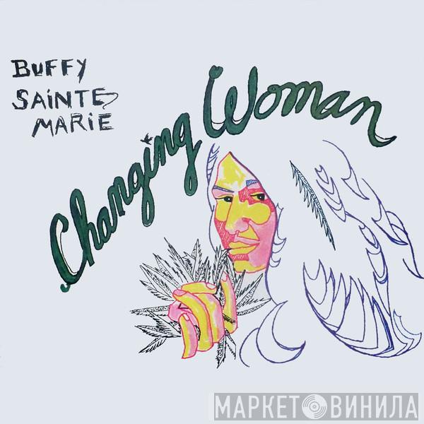 Buffy Sainte-Marie - Changing Woman